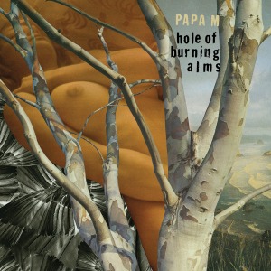 Papa M's Hole of Burning Alms LP