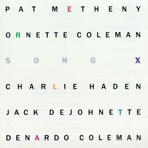 Pat Metheny / Ornette Coleman's Song X