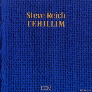 Steve Reich's Tehellim