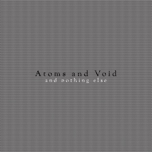 Atoms and Void's And Nothing Else 