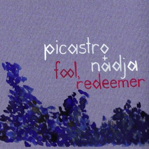 Picastro & Nadja's Fool, Redeemer