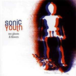 Sonic Youth's NYC Ghosts & Flowers