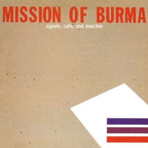 Mission of Burma's Signals Calls and Marches EP