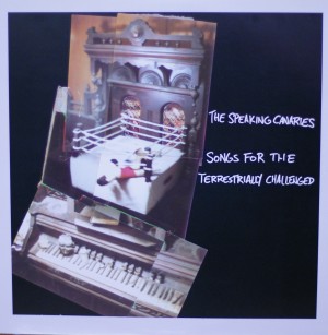 Thee Speaking Canaries' Songs for the Terrestrially Challenged LP, Mind Cure edition
